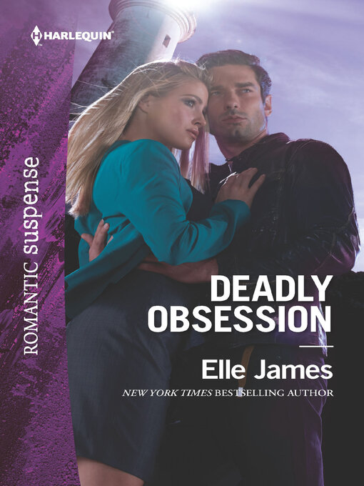 Title details for Deadly Obsession by Elle James - Available